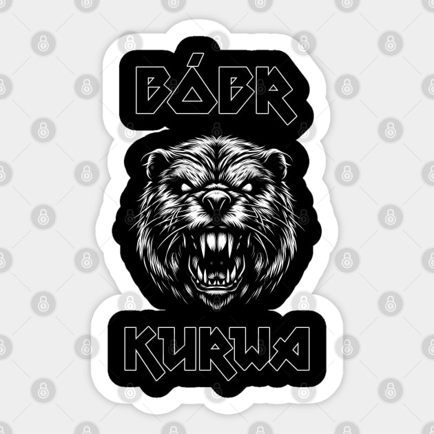 Metal Bóbr Ku&#a | Bobr Bober Beaver Biber Sticker by It_is_Okay